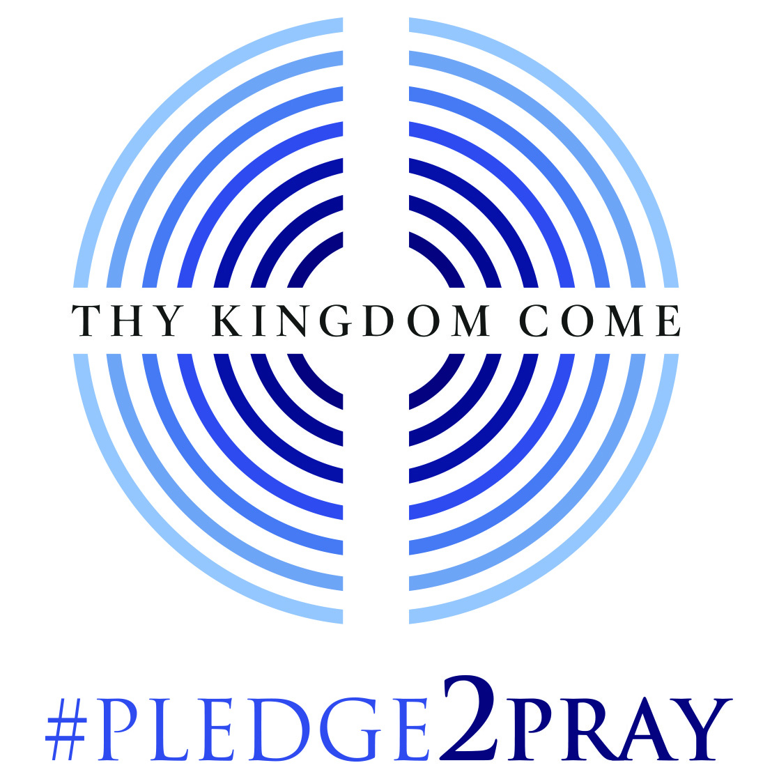Thy Kingdom Come – #Pledge2Pray this May